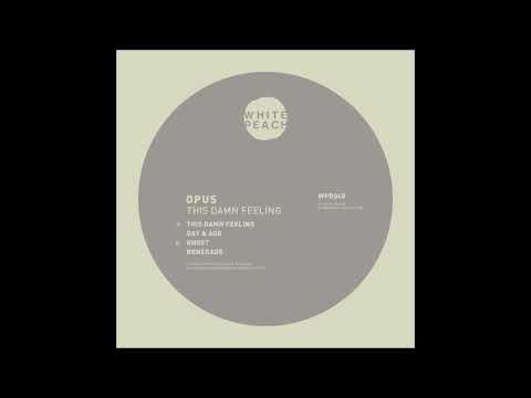 [WPR048] Opus - This Damn Feeling (Full EP)