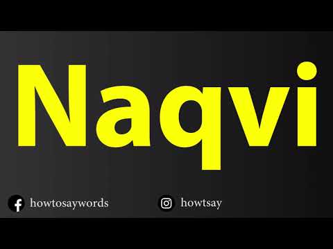 How To Pronounce Naqvi