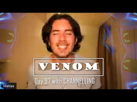 Day 97 VENOM with channeling - Matias De Stefano