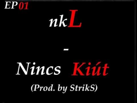 nkL - Nincs kiút (Prod. by StrikS)