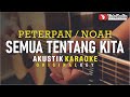 Semua Tentang Kita Peterpan Noah Akustik Karaoke