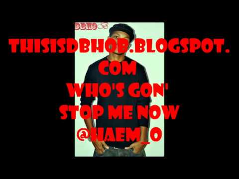 HAEM-O - WHO'S GONNA STOP ME NOW...DBHOB