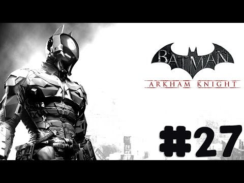 Batman: Arkham Knight - Walkthrough - Part 27 - Work with Poison Ivy (PC HD) [1080p]