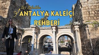 Antalya Kaleiçi Gezi Rehberi 2026 | Lokal Öneriler, Yeme-İçme ve Gizli