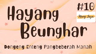 Download lagu HAYANG BEUNGHAR 10, Dongeng Enteng Mang Jaya, Carita Sunda @MangJaya mp3 Download lagu HAYANG BEUNGHAR 10, Dongeng Enteng Mang Jaya, Carita Sunda @MangJaya mp3