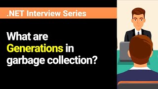 What are Generations in garbage collection ?