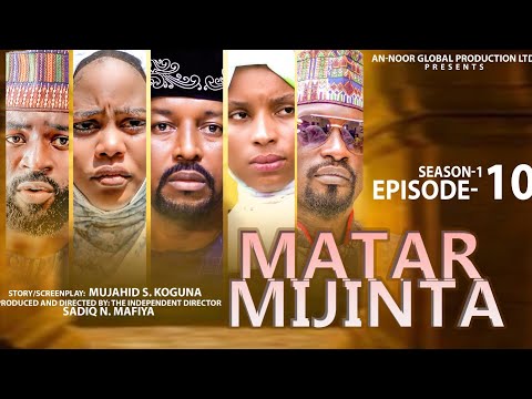MATAR MIJINTA SEASON 1 EPISODE 10
