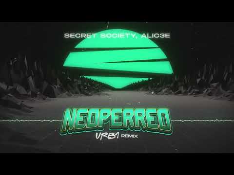 Secret Society, ALIC3E - Neoperreo (URB1 REMIX)