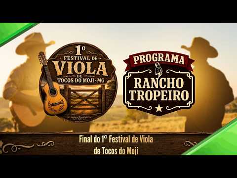 Final do Festival de Viola de Tocos do Moji | Programa Rancho Tropeiro