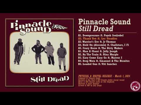 Pinnacle Sound - Still Dread [Full Album]  @BATRecordsProd