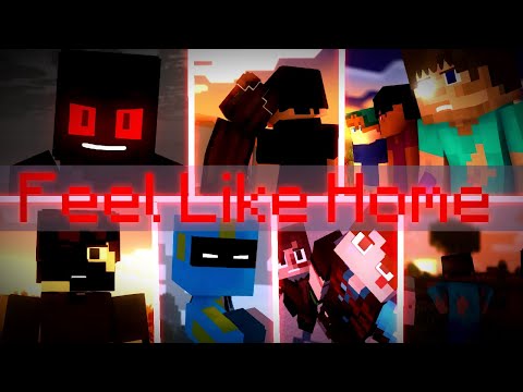 "Feel Like Home" A Minecraft Animated Music Video