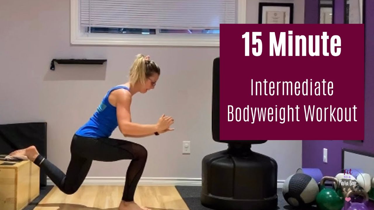 15min Bodyweight Workout- Intermediate