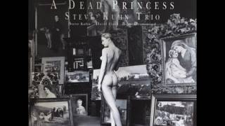 Pavane For A Dead Princess - Steve Kuhn Trio