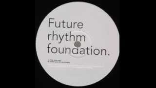 Future rhythm foundation  -  Feelin' kinda crazy