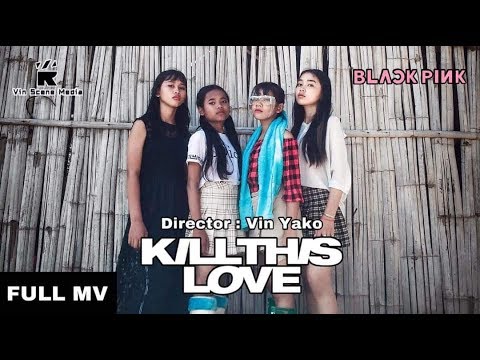 BLACKPINK - ‘Kill This Love’ M/V Cover Parody Cambodia.