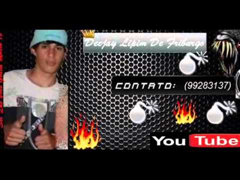 MONTAGEM - [ DJ LIPIIM DE FRIBURGO ] - VEM MULHÉR VEM MULHÉR "