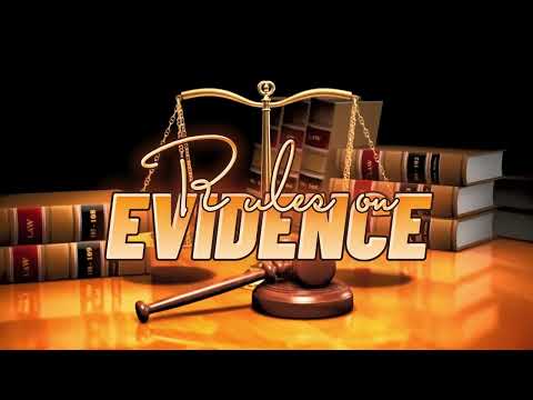 003 Rules of Admissibility (Rule 130) | Rules on Evidence | by Dean Riano