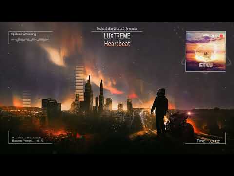 Luxtreme - Heartbeat [HQ Edit]