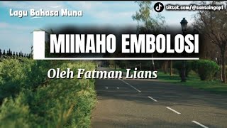 Download lagu Lagu Muna - Miinaho Embolosi (Belum Sempat Membalas) By Fatman La Mingku  @santaingop1  mp3