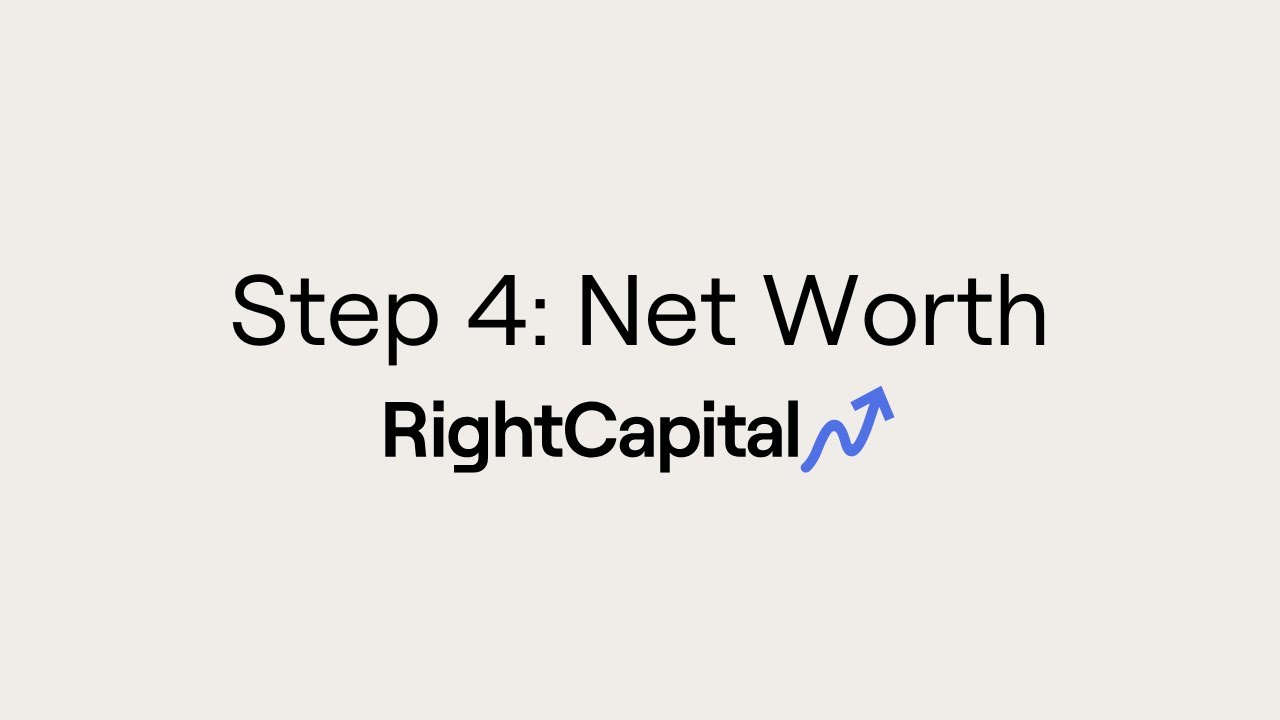 Step 4: Net Worth (6:37)