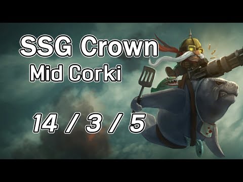 SSG Crown Mid Corki 14/3/5 VS Taliyah