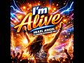 I'm Alive - Dj Naré Extended Mix  (Imael Angel)