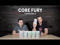 CORE PRODUCT REVIEW WITH DOUG MILLER & DAVE RYNECKI: FURY VERSION 2