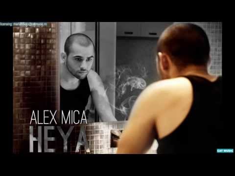 Alex Mica - HEYA (Official Single)