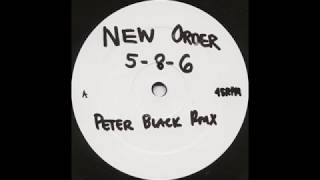 New Order - 5-8-6 (Peter Black Remix)