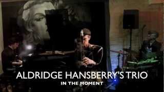 ALDRIDGE HANSBERRY'S TRIO - " NAZALI "