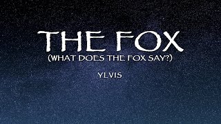 Ylvis - The Fox (What Does The Fox Say) (Lyrics)