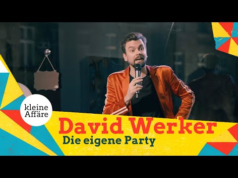 David Werker - Die eigene Party