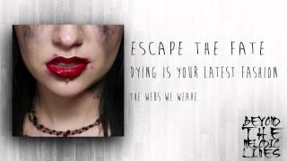 Escape The Fate - The Webs We Weave HD