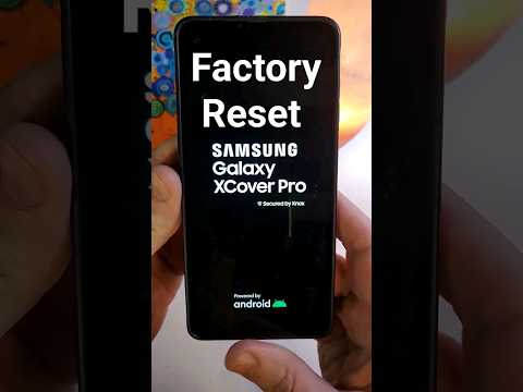 Factory Reset Samsung Galaxy XCover Pro