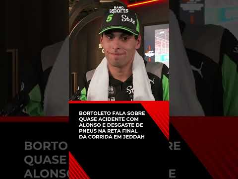 BORTOLETO FALA SOBRE CORRIDA EM JEDDAH E QUASE ACIDENTE COM ALONSO - GP DA ARÁBIA SAUDITA
