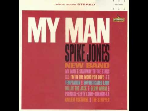 Spike Jones' New Band - My Man
