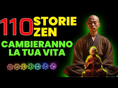 110 LEZIONI DI VITA ZEN E DEL BUDDHA CHE CAMBIERANNO LA TUA VITA