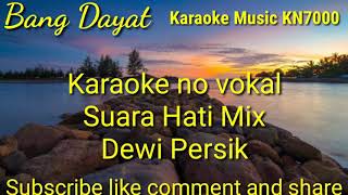 Download lagu Suara hati mix Dewi persik karaoke KN7000 mp3