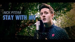 Sam Smith - Stay With Me - Nick Pitera (cover)