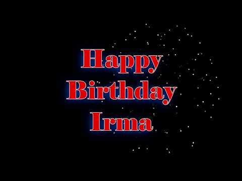 Happy Birthday Irma - Geburtstagslied für Irma