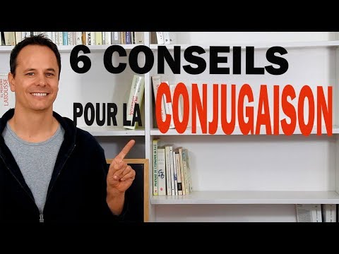 6 Conseils pour Améliorer ta Conjugaison