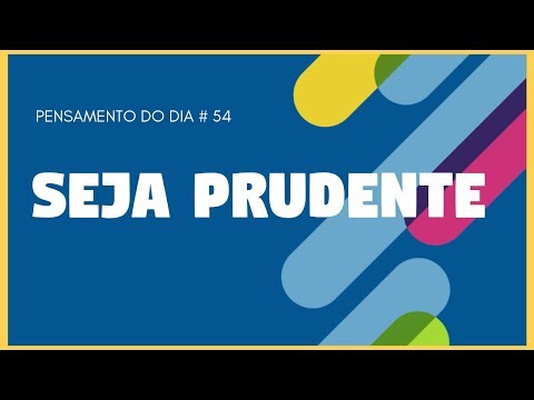 Pensamento Do Dia I Seja Prudente I 54 De 365