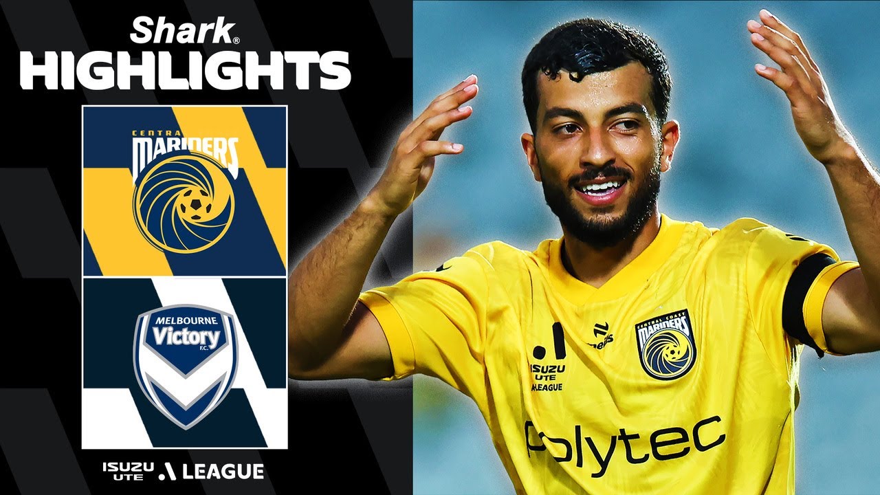 Central Coast Mariners vs Melbourne Victory Highlights