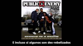 Public Enemy ft Paris - Can&#39;t hold us back (no pueden detenernos) SUBTÍTULOS EN ESPAÑOL