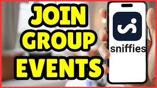 How to Join Group Events on Sniffies | Full Guide