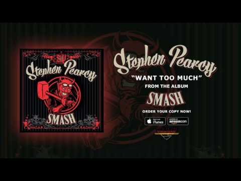 Stephen Pearcy - Want Too Much (Official Audio)
