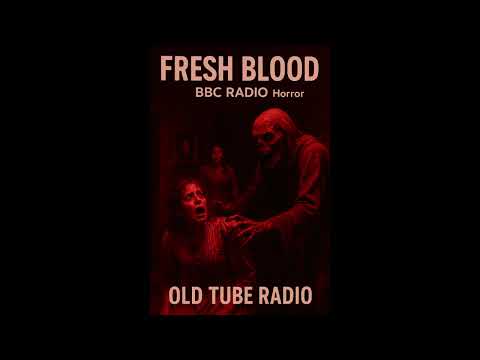 Fresh Blood: BBC Radio horror
