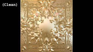 No Church in the Wild (Clean) - Jay-Z &amp; Kanye West (feat. Frank Ocean &amp; The-Dream)
