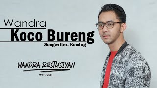 Download lagu Wandra - Koco Bureng mp3 Download lagu Wandra - Koco Bureng mp3