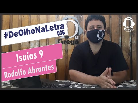 DeOlhoNaLetra#036 - Isaías 9 | Rodolfo Abrantes